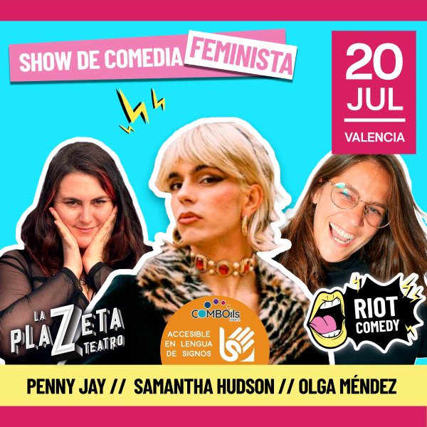 Imagen de Riot Comedy Fem con Samantha Hudson, PennyJay y Olga Méndez