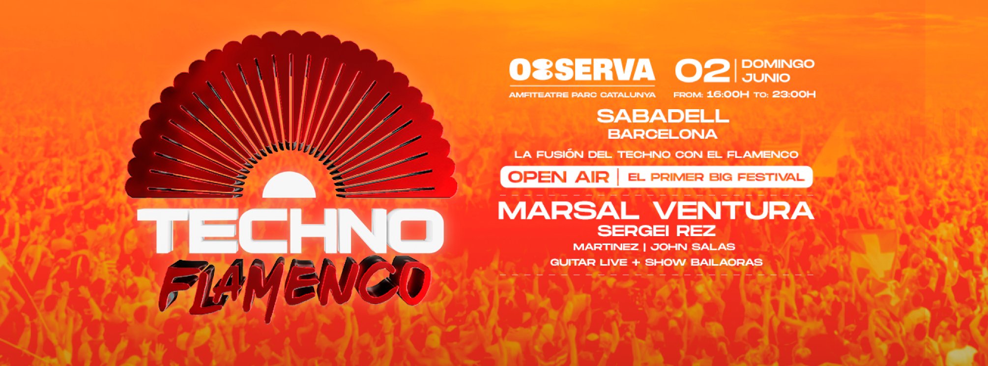 Techno Flamenco Big Festival Open Air | Festival Observa | Sabadell - Barcelona