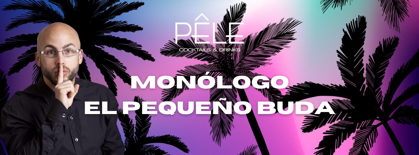 Monólogo El Pequeño Buda - Pele