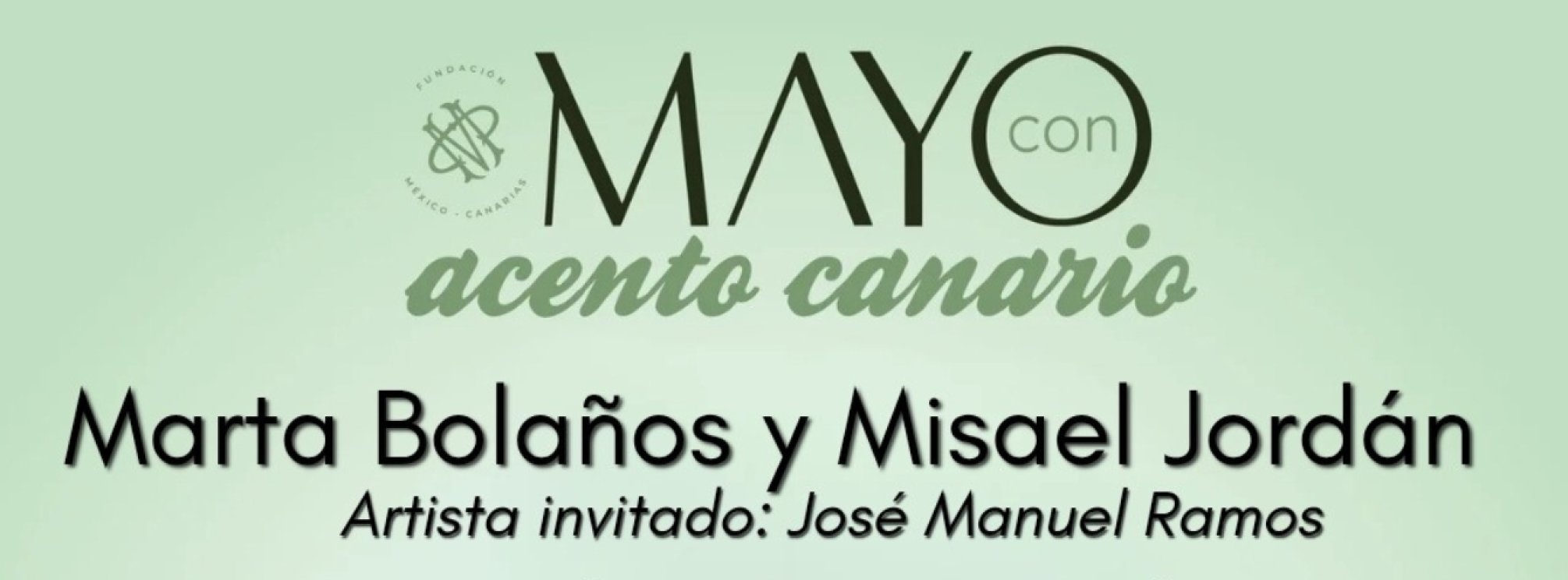 Mayo con acento canario - Marta Bolaños y Misael Jordán, con la participación de José Manuel Ramos