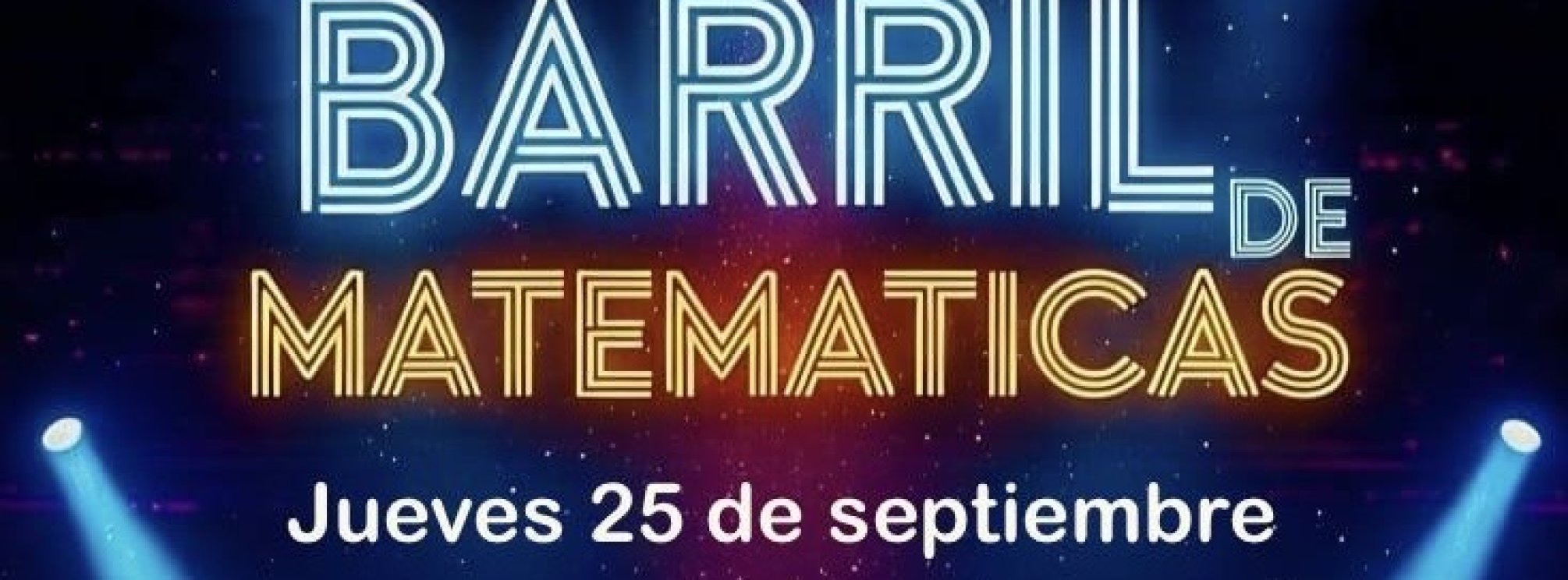 JUEVES 25 SEPTIEMBRE - BARRIL de MATEMÁTICAS - Zambra Night Club Granada