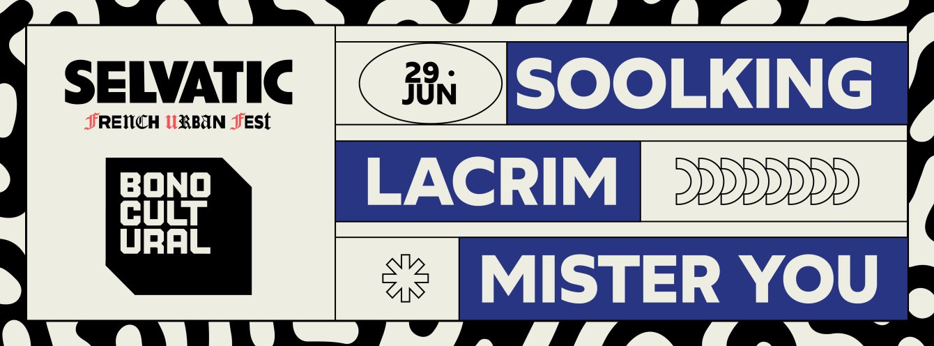 Soolking - Lacrim - Mister You / Selvatic French Urban Fest - Bono Cultural