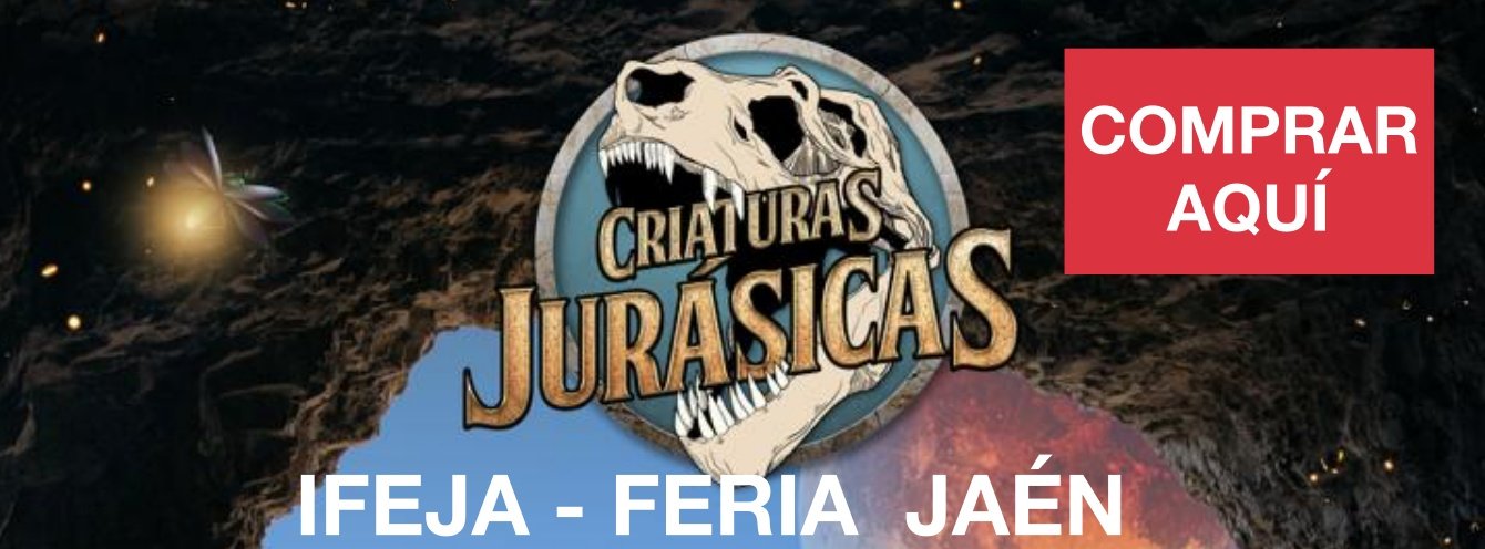 Criaturas Jurásicas en IFEJA. Feria JAEN ( Edificio Activa )