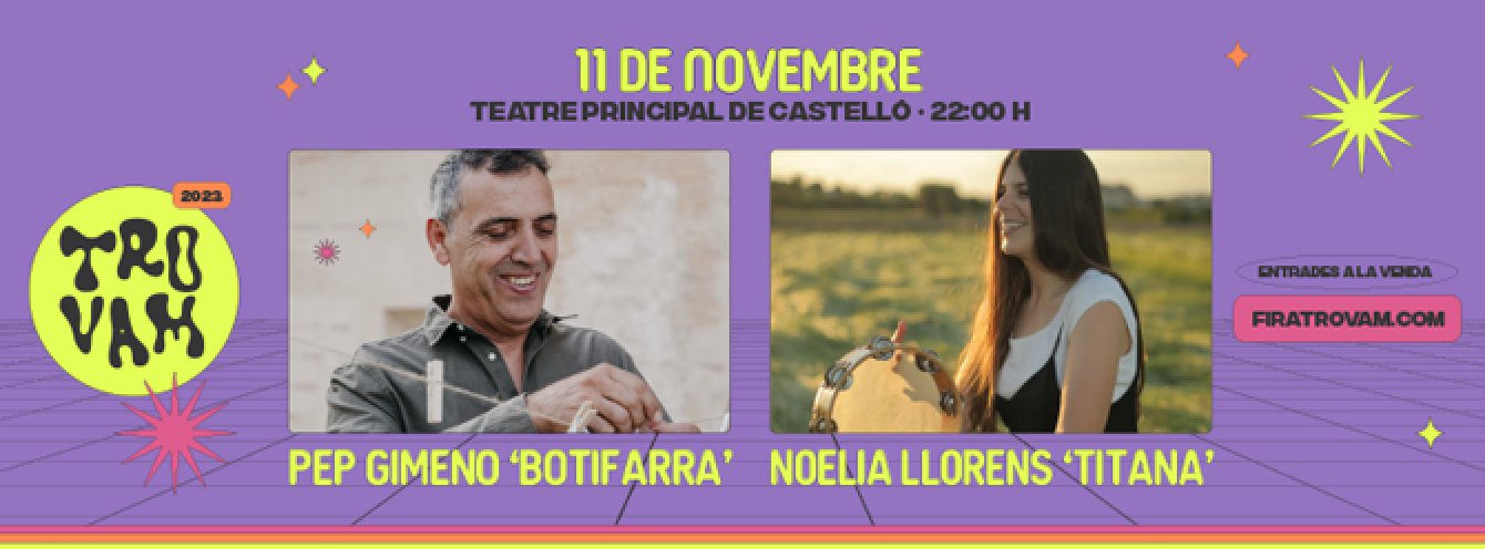 Fira Trovam - Pep Gimeno "Botifarra" i Noèlia Llorens "Titana"