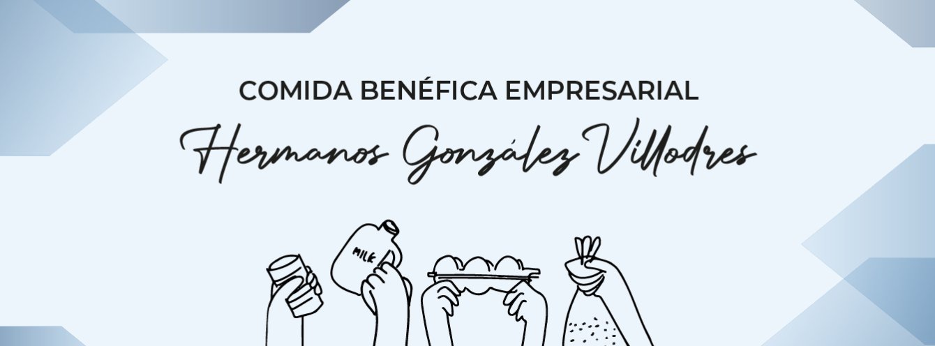 COMIDA BENÉFICA EMPRESARIAL HERMANOS GONZÁLEZ VILLODRES
