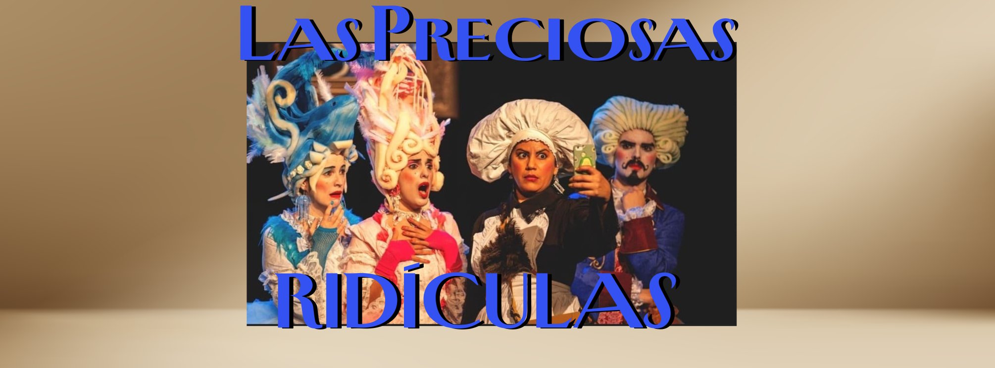 LAS PRECIOSAS RIDÍCULAS