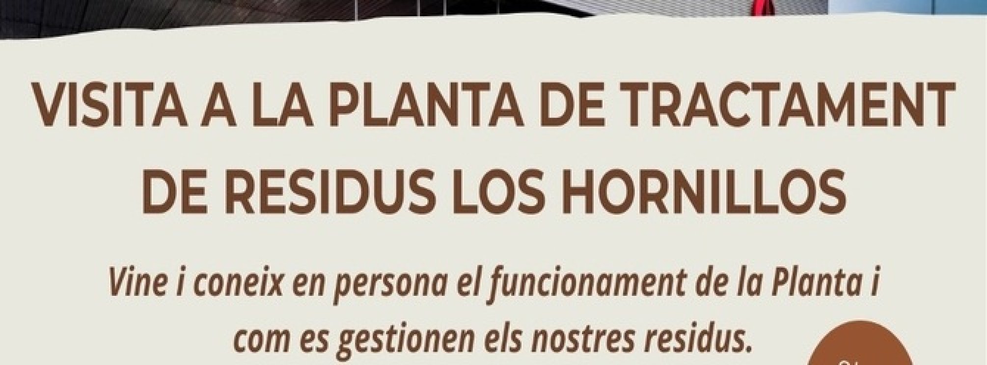 EXCURSIÓ CENTRE RESIDUS "LOS HORNILLOS" - 3 DE JUNY - QUE FEM AMB EL FEM ?