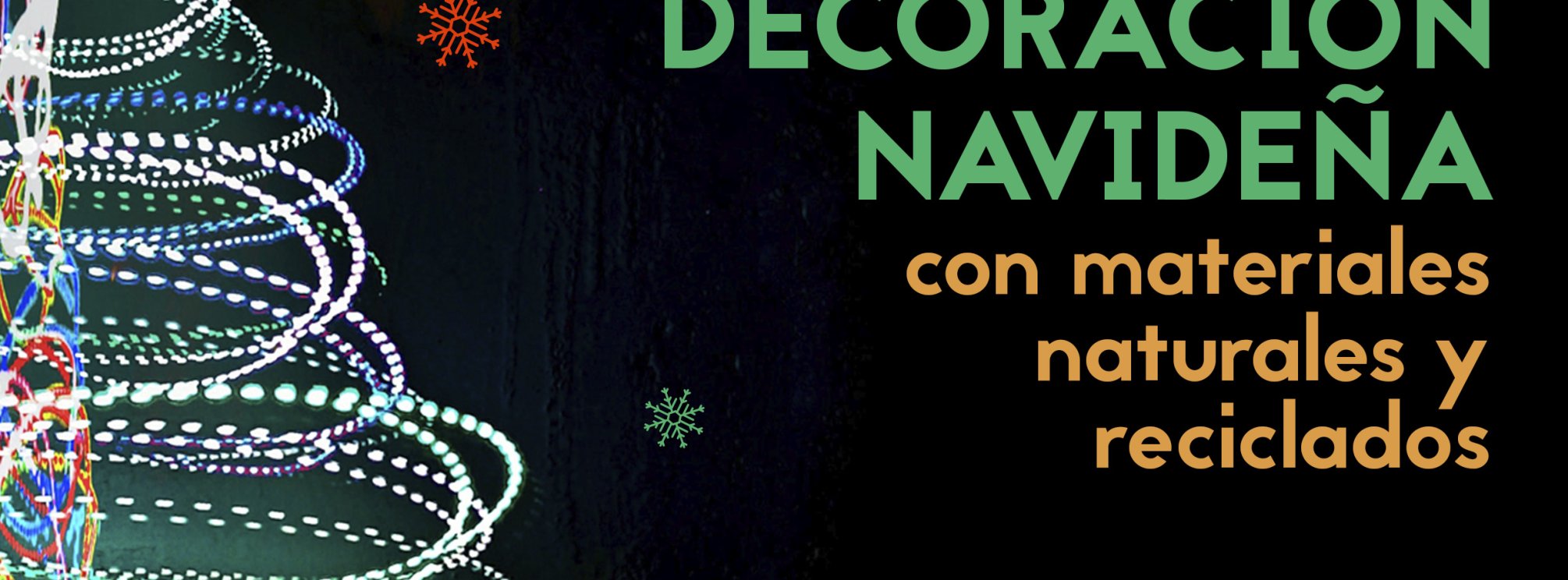 Domingos en familia en el CEMA Los Molinos. Taller Decoración Navideña. 17 noviembre 2024.