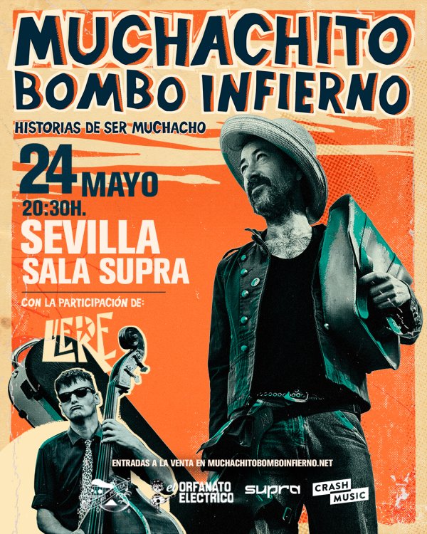 CONCIERTO DE MUCHACHITO BOMBO INFIERNO - SEVILLA - SUPRA - SÁBADO 24 DE MAYO