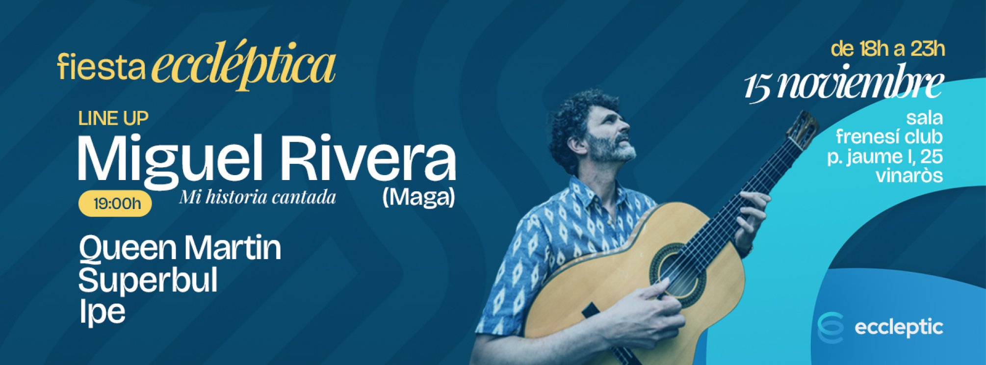 Miguel Rivera + Queen Martin + Superbul + Ipe en Vinarós