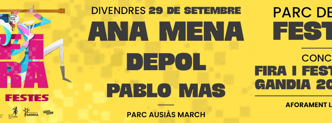FIRA I FESTES GANDIA 2023 - ANA MENA, DEPOL Y PABLO MAS -  VIERNES 29 DE SEPTIEMBRE