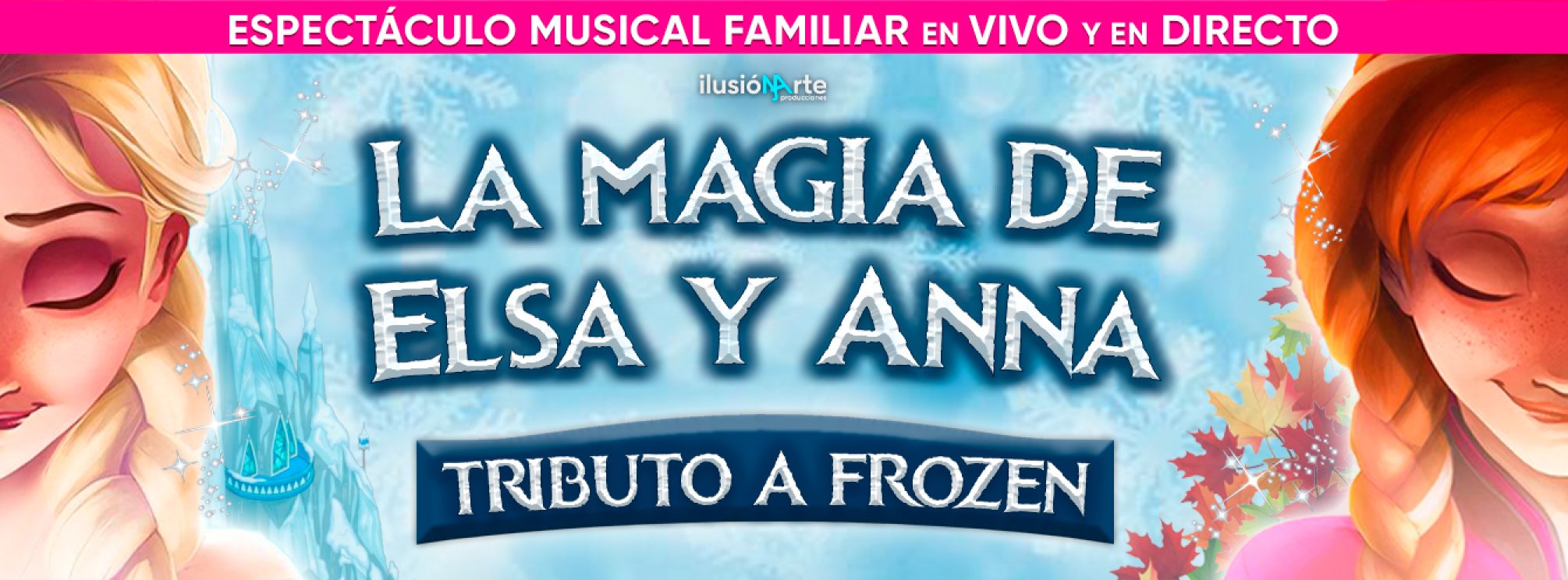 La magia de Elsa y Anna tributo a Frozen