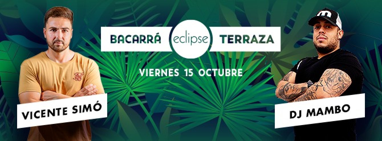 BACARRA & ECLIPSE | 15 de OCTUBRE