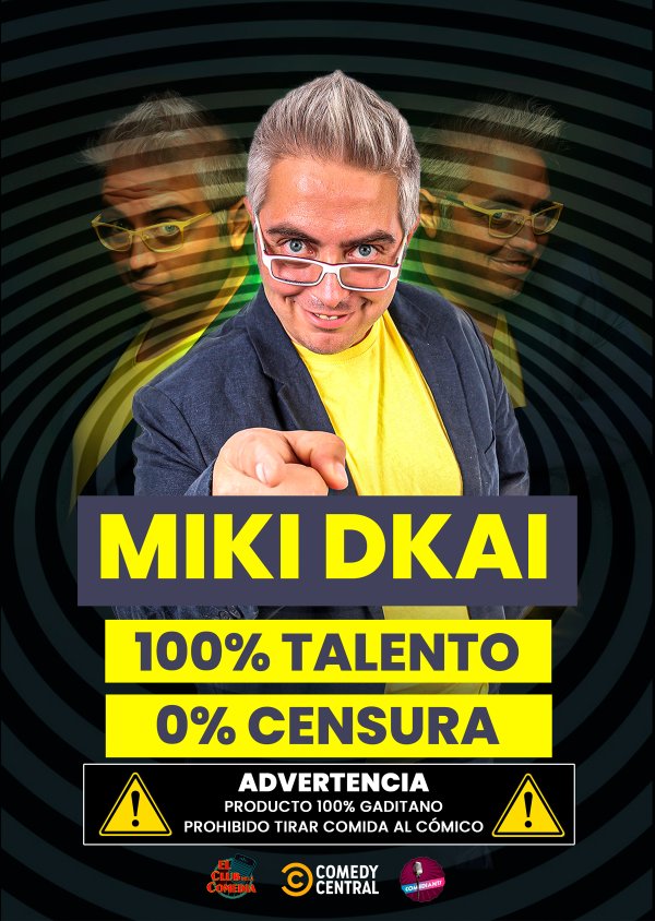 Miki Dkai. 100% talento, 0% censura