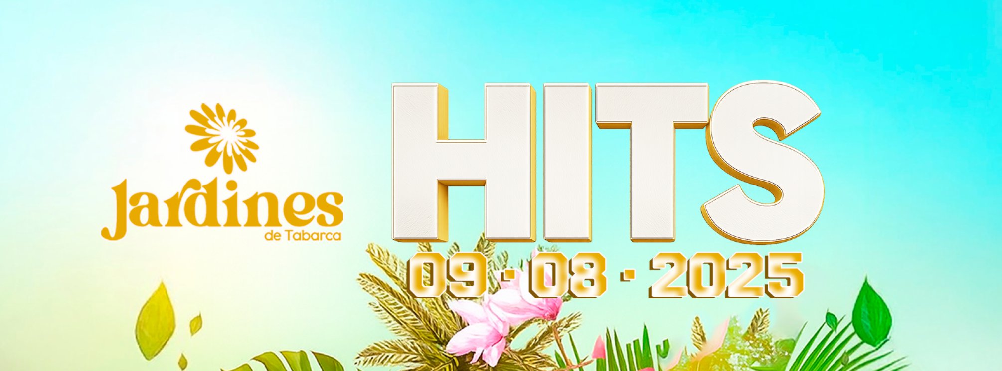 SÁBADO 9 AGOSTO - HITS