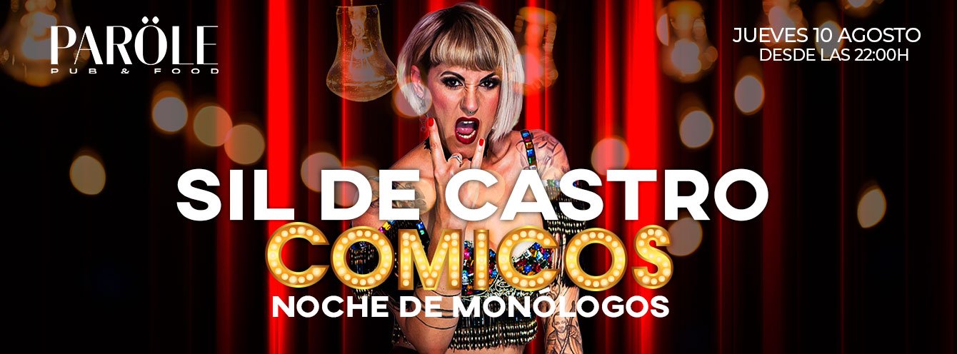 Jueves Especial Comedia “SIL DE CASTRO” | PARÖLE PUB