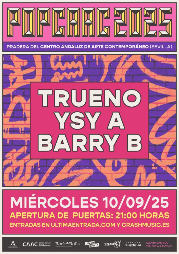 CONCIERTO DE TRUENO, YSY A Y BARRY B - SEVILLA - POP CAAC - MIÉRCOLES 10 DE SEPTIEMBRE