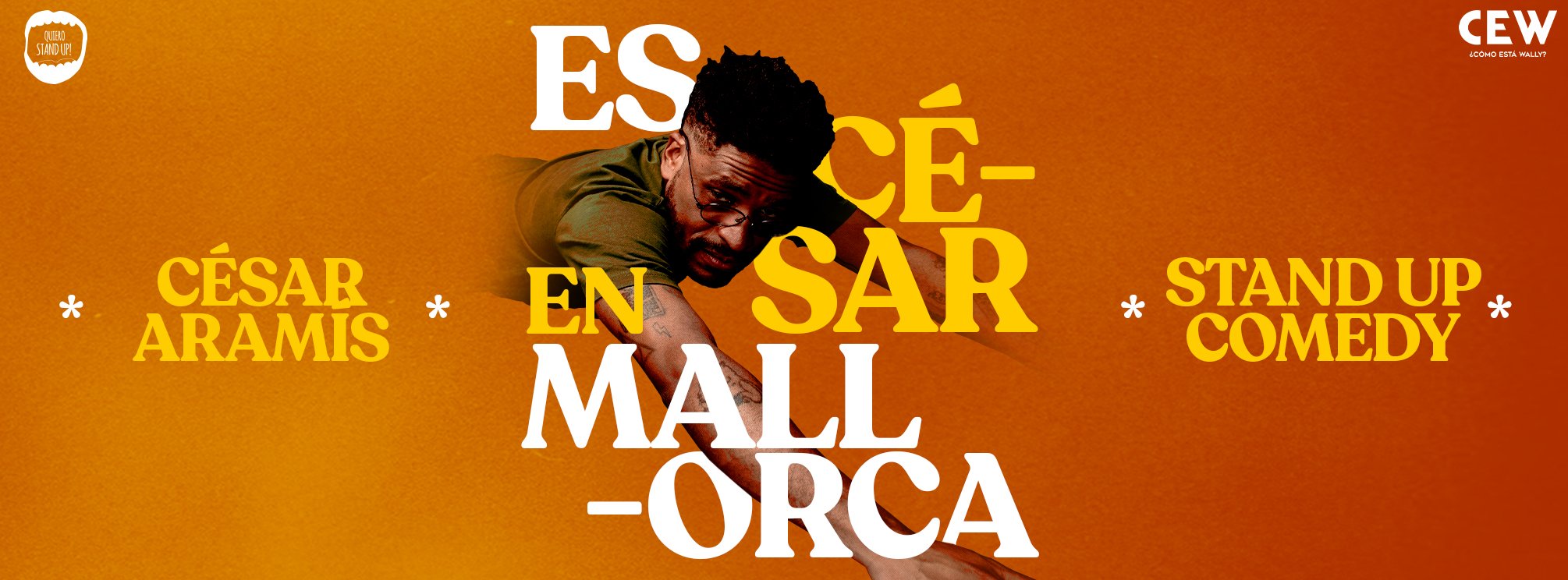 CÉSAR ARAMÍS | ¡ES CÉSAR! · MALLORCA