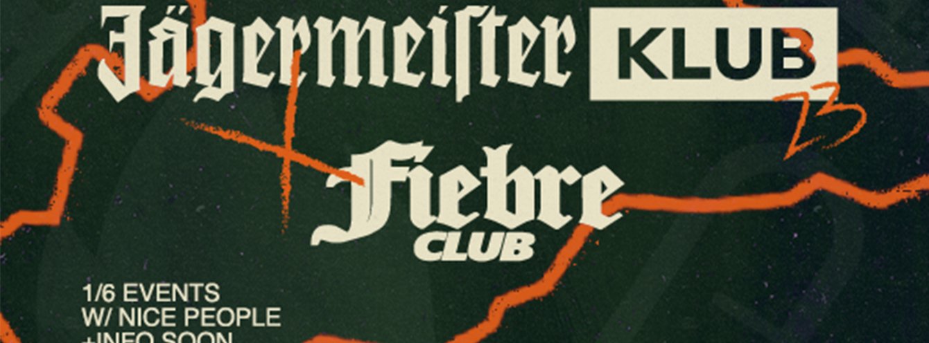 JAGERMEISTER KLUB X FIEBRE EN TRUE CLUB