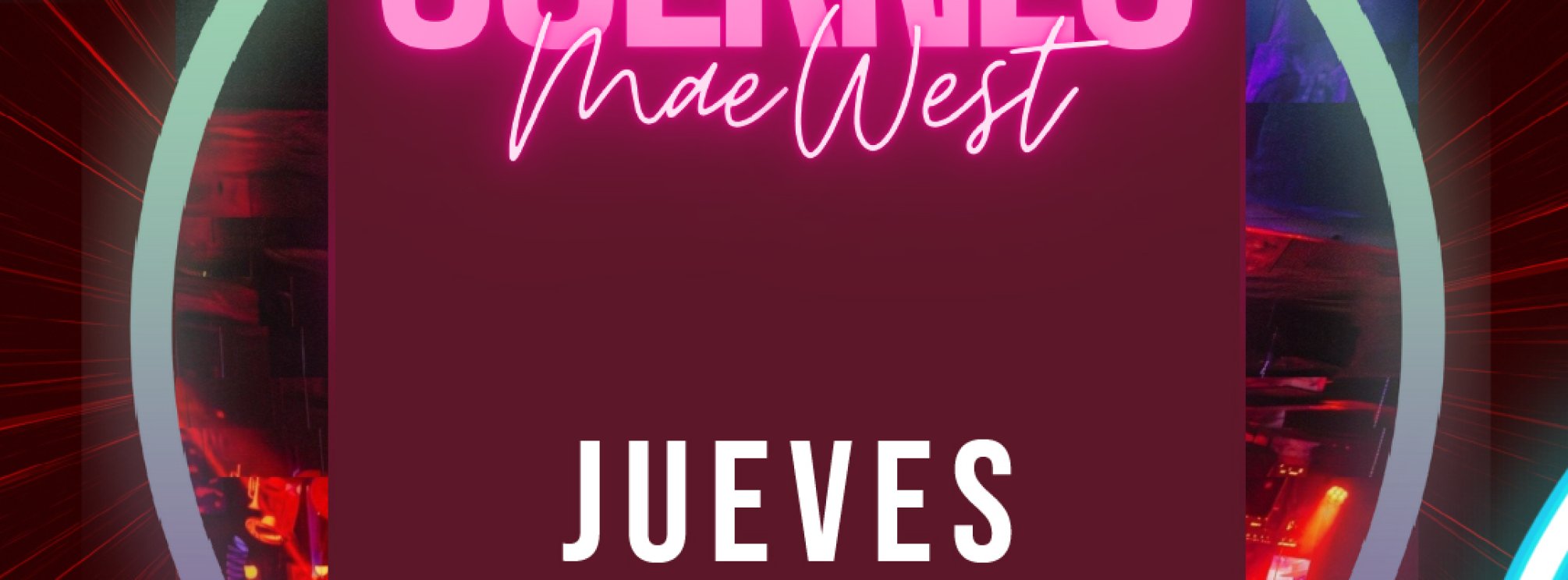 Discoteca Mae West Granada - Juernes 28 Agosto