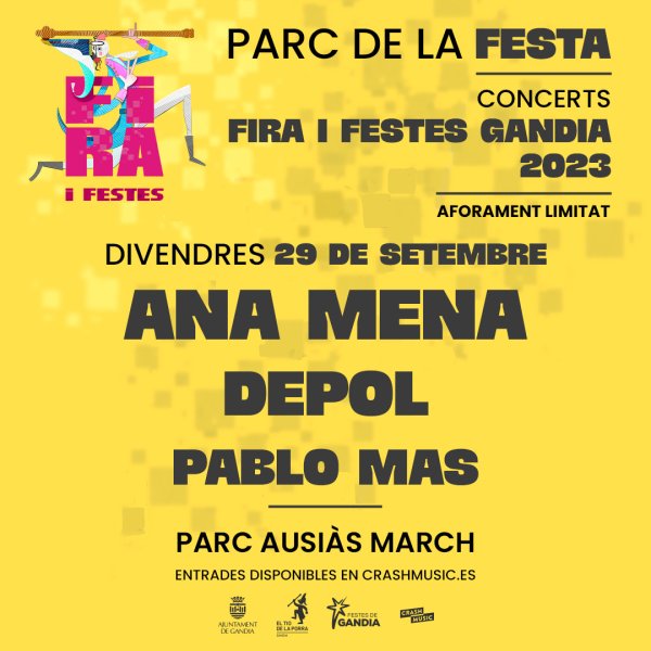 FIRA I FESTES GANDIA 2023 - ANA MENA, DEPOL Y PABLO MAS -  VIERNES 29 DE SEPTIEMBRE