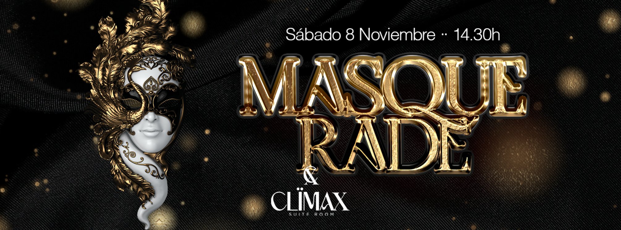 MASQUERADE COMIDA CON ESPECTACULO + DISCOTECA CLIMAX SUITE ROOM ELCHE
