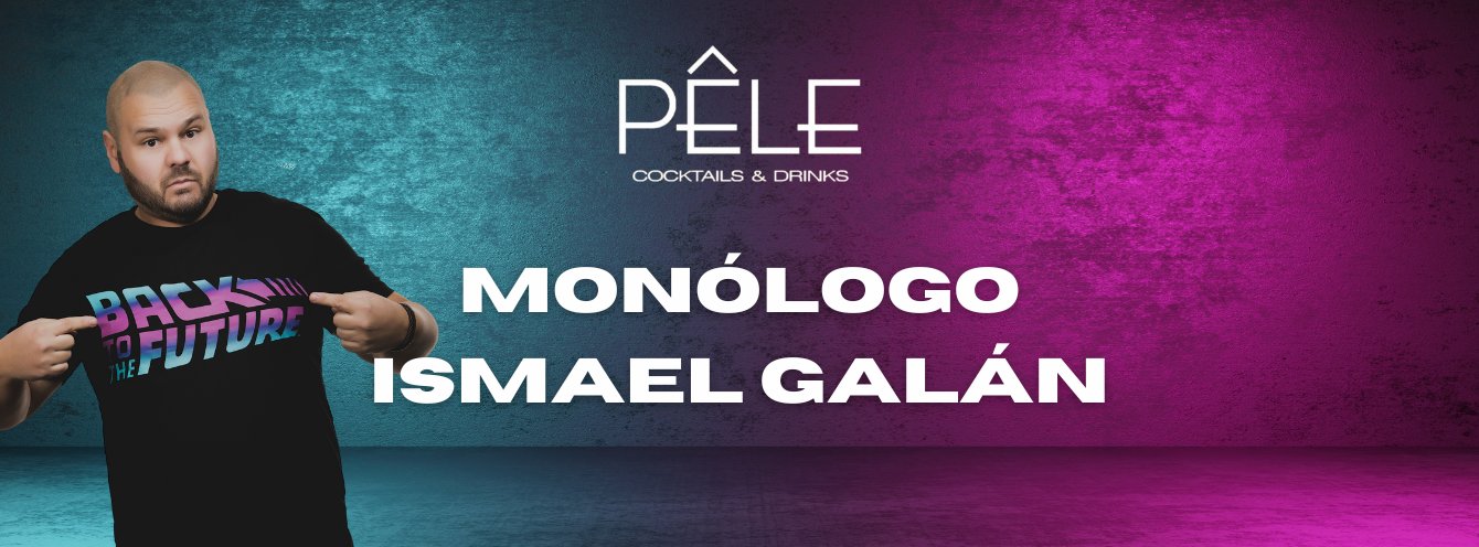 Monólogo Ismael Galán - Pele