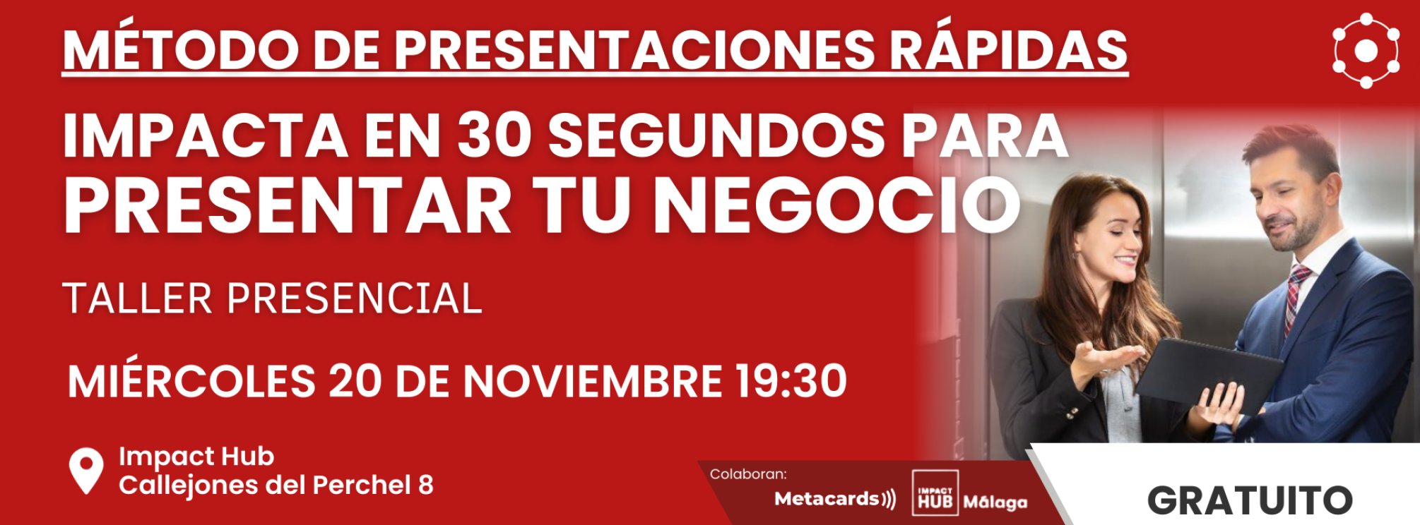 Impacta en 30 segundos para presentar tu negocio - Método Presentaciones Rápidas