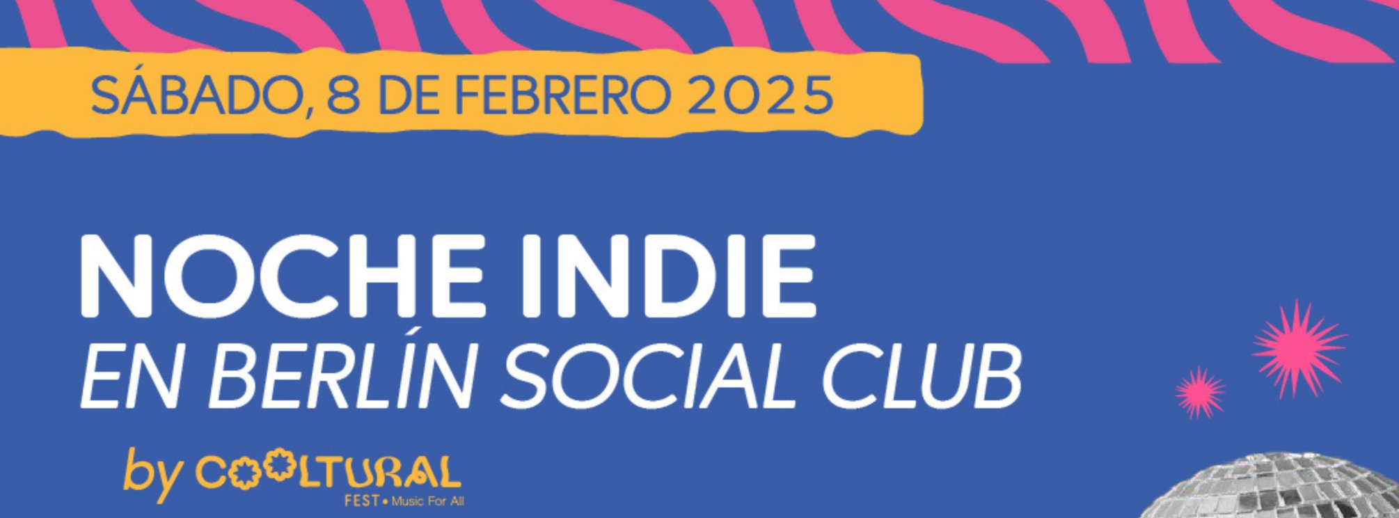 NOCHE INDIE - ALMERÍA - SALA BERLIN SOCIAL CLUB - SÁBADO 8 DE FEBRERO