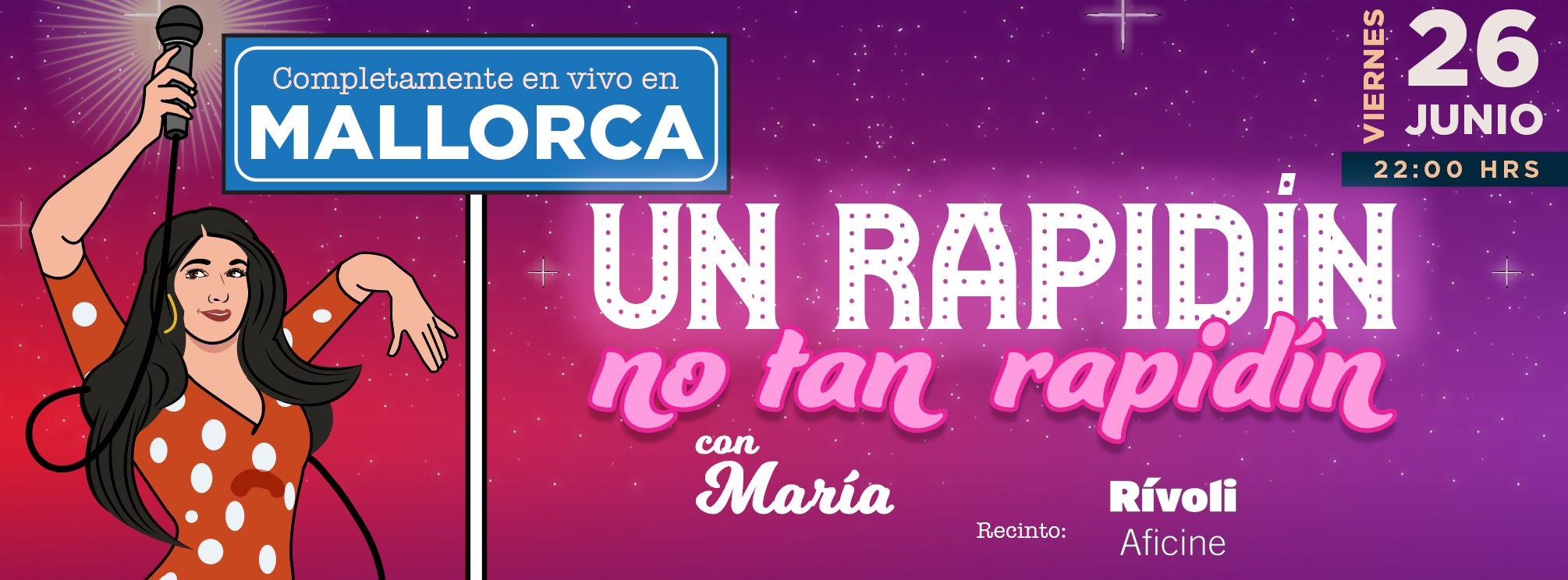 MARÍA A SECAS | UN RAPIDÍN, NO TAN RAPIDÍN · MALLORCA