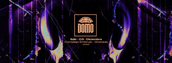 SABADO 03 DICIEMBRE - DOMO (5ª EDICION)
