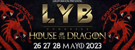 LYB Congress 2023  " HOUSE OF THE DRAGON "