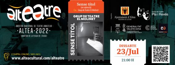 Sense títol (Cia. Grup de Teatre El Molinet) - Alteatre 2022