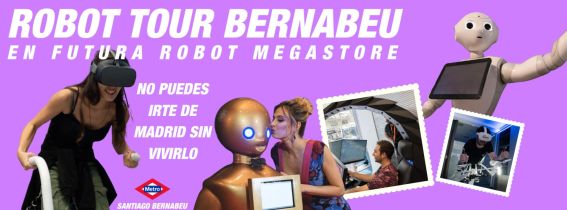 ROBOT TOUR BERNABEU
