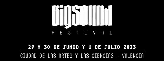 BigSound Festival Valencia 2023