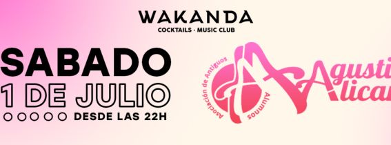 FIESTA DE AGUSTINOS ALICANTE  | WAKANDA CLUB