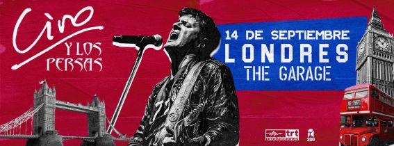 CIRO Y LOS PERSAS en LONDON (THE GARAGE)