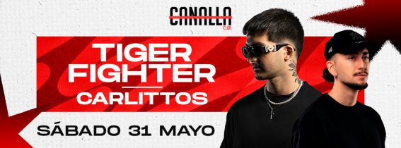 TIGER FIGHTER + CARLITTOS