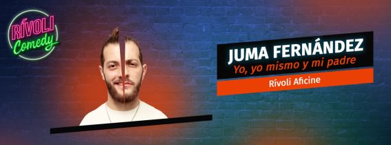 JUMA FERNÁNDEZ | YO, YO MISMO Y MI PADRE