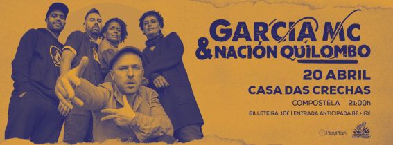 García Mc & Nación Quilombo | Casa das Crechas | Compostela