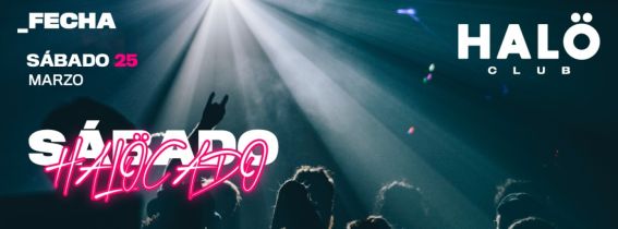 SÁBADO HALOCADO | HALÖ CLUB