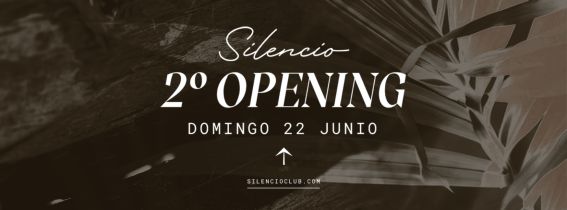 SEGUNDO OPENING - 22 JUNIO