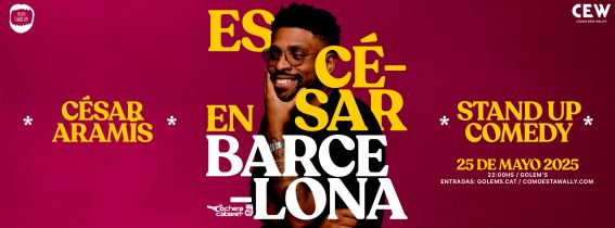 CÉSAR ARAMÍS | ¡ES CÉSAR! · BARCELONA