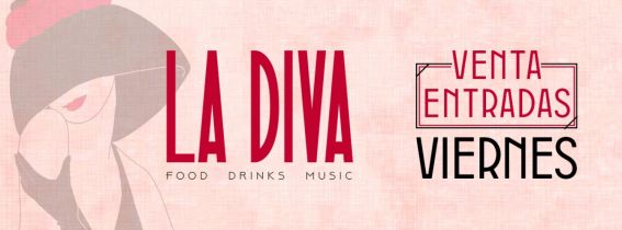La Diva - Entradas viernes 24 de Marzo