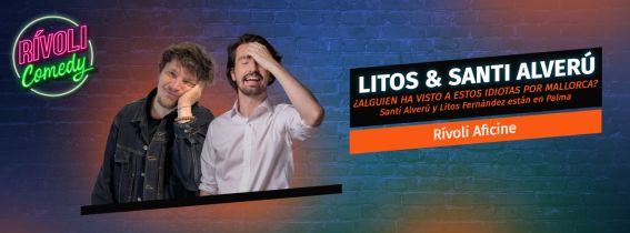 LITOS & SANTI ALVERÚ | ¿ALGUIEN HA VISTO A ESTOS IDIOTAS POR MALLORCA?