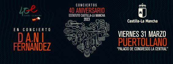 DANI FERNÁNDEZ PUERTOLLANO - Concierto 40º Aniversario Estatuto Castilla-La Mancha