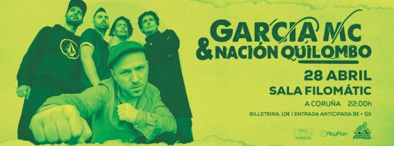 García Mc & Nación Quilombo | Sala Filomátic | A Coruña