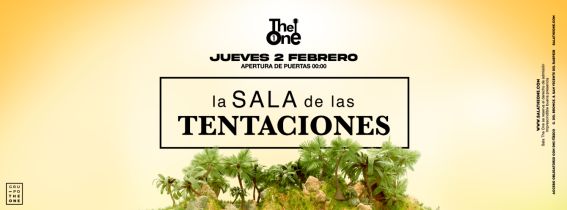 MACRO JUEVES UNIVERSITARIO | 2 de Febrero | Sala The One | LA SALA DE LAS TENTACIONES