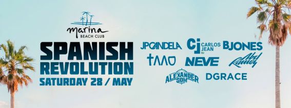 Marina Beach Club - Sábado 28 de Mayo de 2022 - SPANISH REVOLUTION