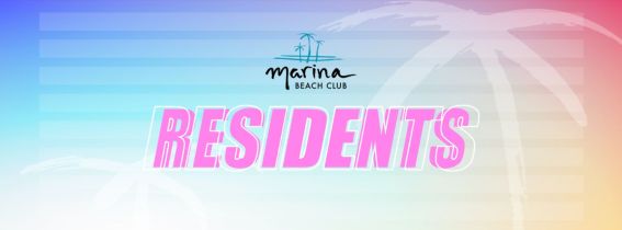 Marina Beach Club - Lunes 17 de Julio de 2023 - RESIDENTS CONCIERTO